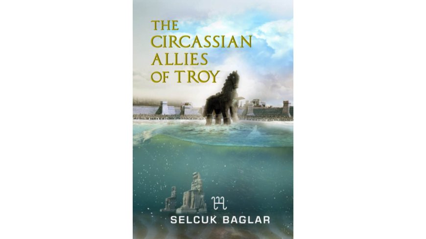 The Circassian Allies of Troy
