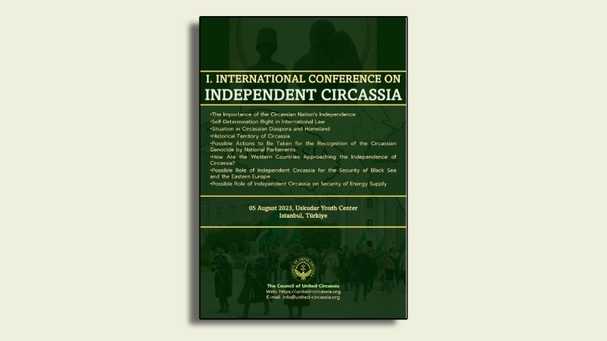 I. INTERNATIONAL CONFERENCE ON INDEPENDENT CIRCASSIA